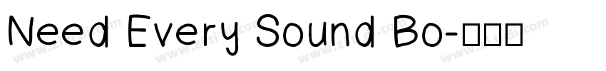 Need Every Sound Bo字体转换